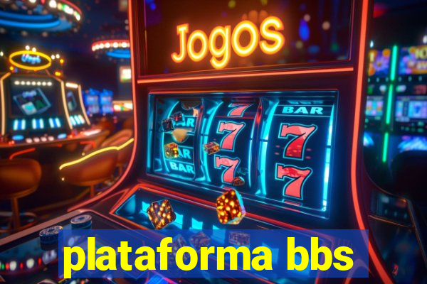 plataforma bbs
